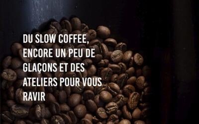 Du slow coffee, encore un peu de glaçons et des ateliers pour vous ravir ☕🧊